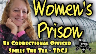 Ex Correctional Officer Spills The Tea About Working For TDCJ And Guarding Dangerous Prisoners