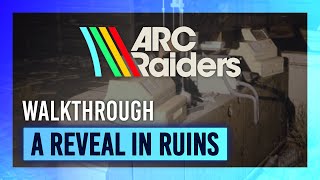 A Reveal in Ruins | Quest Guide/Walkthrough | ARC Raiders