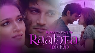 Raabta (Lofi Flip) | Dj Gaurav X Vdj Fly | Kuch To Hai Tujhse Raabta Lofi | Hindi Lofi Song |