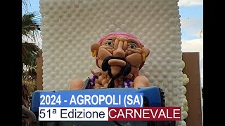 2024 - AGROPOLI (SA) - 51ª Edizione CARNEVALE