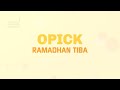 Opick - Ramadhan Tiba | Official Lyric Video