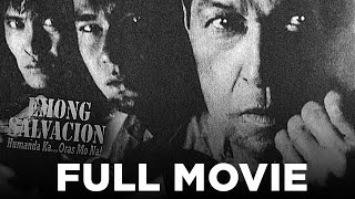 EMONG SALVACION HUMANDA KA ORAS MO NA:  Eddie Garcia, Raymond Keannu \u0026 Gardo Versoza | Full Movie