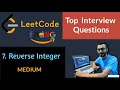 7. Reverse Integer || Leetcode Interview Playlist || Leetcode Medium