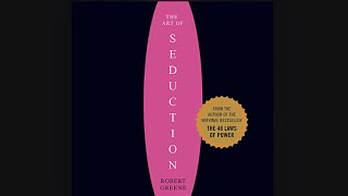 Art of Seduction by Robert Greene (FULL AUDIOBOOK )