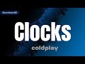coldplay - Clocks (Lyrics) | SOUND TOWN