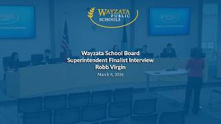 Superintendent Candidate Finalist Interview: Dr. Robb Virgin