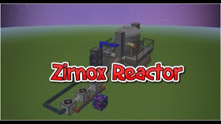 How to Make A Zirnox Reactor (Early Game)