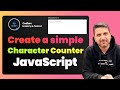Build a Character Counter in JavaScript | Beginner Frontend Tutorial