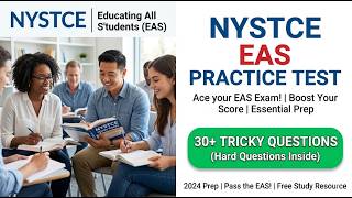 Pass the 2026 NYSTCE EAS Exam | Full Practice Test & Tips