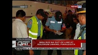 QRT: Mga bus na out-of-line at kolorum umano, pinagsisita