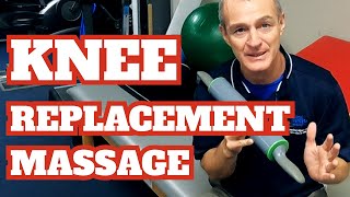 Knee Replacement Massage