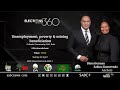 LIVE | Elections 360 Weekly Show | Unemployment, poverty and mining beneficiation