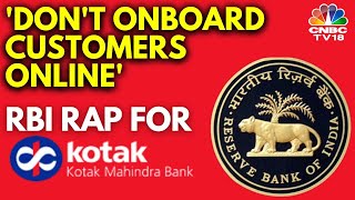 RBI Bars Kotak Mahindra Bank From Onboarding Customers Online | N18V | CNBC TV18