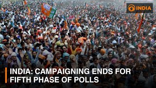 India's General Elections: Campaigning ends for fifth phase of polls | DD India News Hour