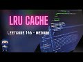 LRU Cache LeetCode 146 Solution Explained