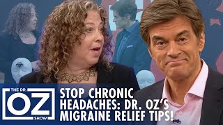 Stop Chronic Headaches: Dr. Oz’s Breakthrough Tips for Migraine Relief | Oz Health