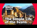 The Svans: Between Tradition and Modern World | FULL DOCUMENTARY