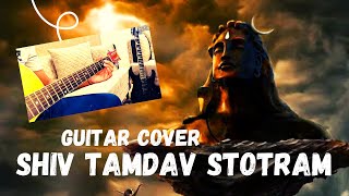 SHIV TANDAV STOTRAM | SHIVRATRI SPECIAL | Guitar Cover  #ChinmayaManglik