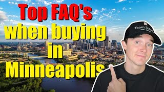 Top FAQ's when buying in Minneapolis