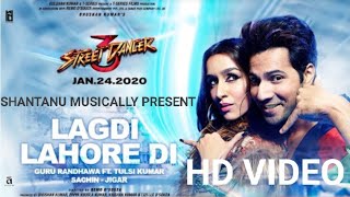 Lagdi Lahore Di Aa _ (Official Video)Guru Randhawa ¦ Street Dancer 3 ¦  Lahore remake ¦  Varun D ¦