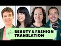 SPECIALISED: BEAUTY & FASHION TRANSLATION (Freelance Translator)