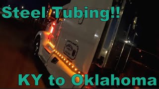 #21 Steel Tubing!! Louisville to OKC. Supertruckerdan Meet up!! The Life of an Owner Operator