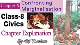 (P-2) Confronting Marginalisation / Class-8 Civics NCERT Chapter-6 हिंदी Explanation By-KV Teacher