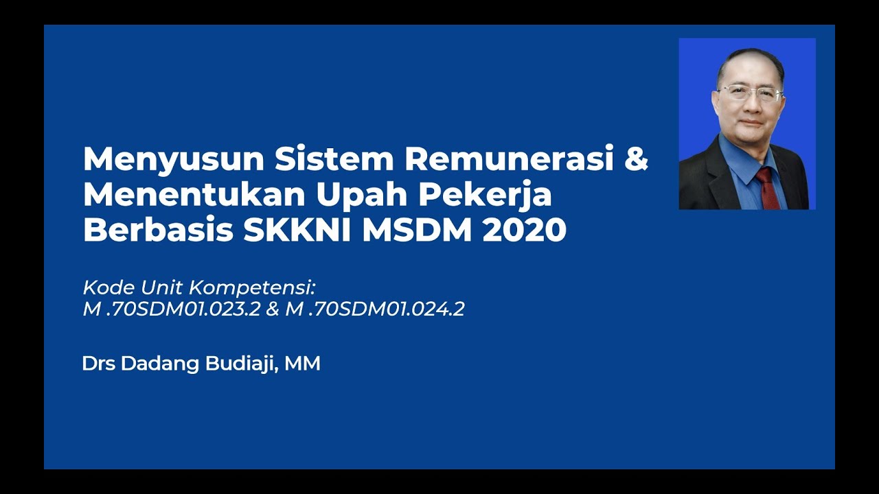 Menyusun Remunerasi Dan Upah Pekerja Berbasis SKKNI MSDM 2020 By Drs ...