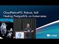 CloudNativePG: Robust, Self-Healing PostgreSQL on Kubernetes!