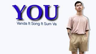 You - Vanda ft song ft Sum Va