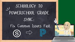 Schoology To Powerschool Grade Sync Fix Common Issues Fast