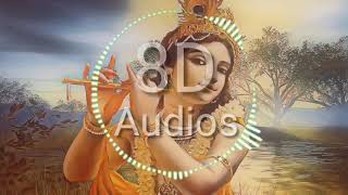 Madhurashtakam (8D Audio) | Adharam Madhuram | Agam Madhurashtakam | Popular Krishna Bhajan