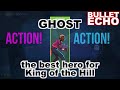 Bullet Echo | ultimate Ghost hero gameplay | King of the Hill mode