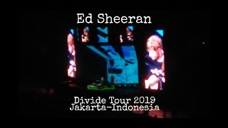 FULL Concert | Ed Sheeran Divide Tour - Jakarta Indonesia | 3 May 2019
