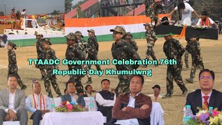 Khumulwng khumpui Academy Rwng Nokhala TTAADC Govt 76th Republic Day palaikha