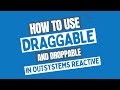 How to use Draggable and Droppable in an OutSystems application?