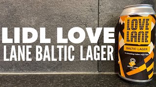 Love Lane Baltic Lager By Love Lane Brewery | Lidl Craft Beer Review