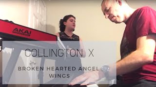 Broken Hearted Angel Wings - Collington X (Studio Session)