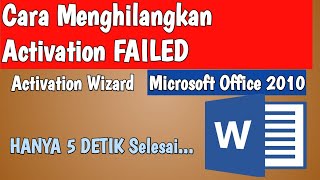 Cara Mengatasi Microsoft Office Activation Failed & Menghilangkan Microsoft Office Activtion Wizard