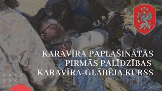 Karavīra paplašinātās pirmās palīdzības karavīra-glābēja kurss