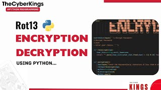 Encryption Decryption program in Python |Rot13| Python Encryption Program | #python #thecyberkings