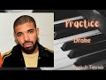 Drake Practice Piano Tutorial