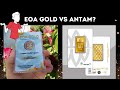 Emas EOA Gold vs Antam: Apa Bedanya, dan Mana yang Terbaik?