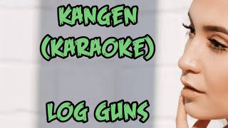 Download Lagu Log Guns Kangen... MP3 Gratis