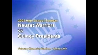 Classic Sports on QATV: Nauset vs Quincy Football (October 28, 2005)