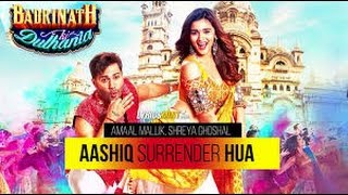 Aashiq Surrender Hua Lyrical Video   Varun, Alia  Amaal Mallik,Shreya Ghoshal  Badrinath Ki Dulhania