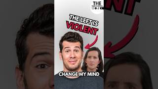 Change My Mind: The Left is Violent | Crowder