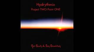 Ron Boots \u0026 Bas Broekhuis - Hydrythmix ~ Project Two Point One [kosmische/progressive electronic]