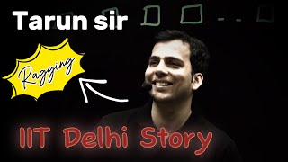 Tarun Sir ki Story || IIT Delhi story 🤯 || Motivational story || The Untold Story Pw