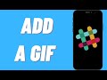 How To Add A GIF On Slack